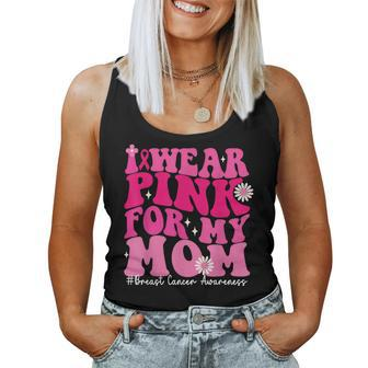 Wear Pink For Your Mom Breast Cancer Support Squad Ribbon Women Tank Top - Seseable