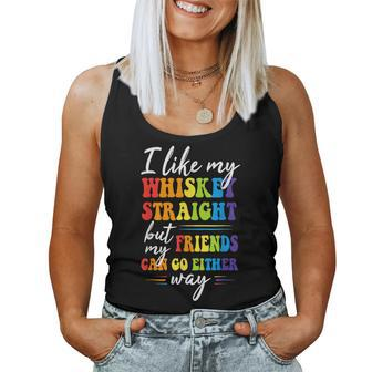 I Like My Whiskey Straight But My Friends Lgbt Pride Month Women Tank Top | Mazezy
