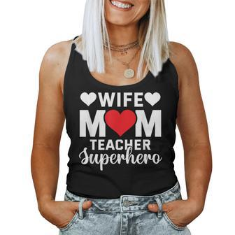 Wife Mom Teacher Superhero - Tribute Women Tank Top | Mazezy