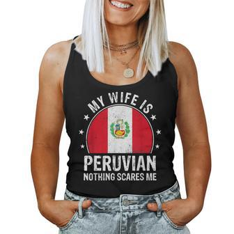 My Wife Is Peruvian Nothing Scares Me Peruvian Wife Flag Women Tank Top | Mazezy CA