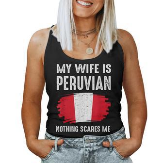 My Wife Is Peruvian Peru Pride Flag Heritage Roots Proud Women Tank Top | Mazezy