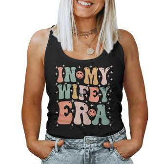 In My Wifey-Era In My Engagement Era Bride-To-Be Fiance Women Tank Top - Seseable