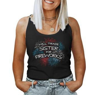 Will Trade Sister For Fireworks Fun 4Th Of July Women Tank Top | Mazezy