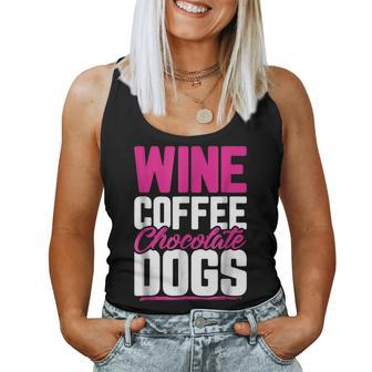 Wine Coffee Chocolate Dogs Mom For Mom Women Tank Top | Mazezy