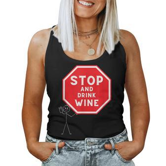 Wine Sayings Stop And Drink Wine Wine Women Tank Top