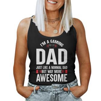 Womens Im A Gaming Dad Just Like A Normal Dad But Way More Awesome Women Tank Top Basic Casual Daily Weekend Graphic - Thegiftio UK