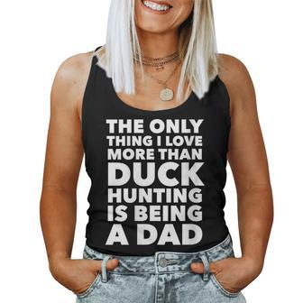 Womens Love More Than Duck Hunting Is Being A Dad Women Tank Top Basic Casual Daily Weekend Graphic - Thegiftio UK