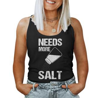 Womens Salt Shaker Salt Lovers Cooking Chef Needs More Salt Women Tank Top Basic Casual Daily Weekend Graphic - Thegiftio UK