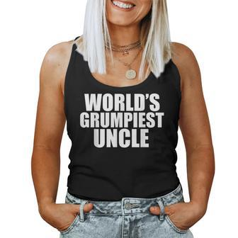 Worlds Grumpiest Uncle Grumpy Sarcastic Moody Uncles Women Tank Top | Mazezy DE