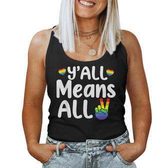Yall All Rainbow Flag Lgbt Pride Lesbian Gay Means All Women Tank Top | Mazezy