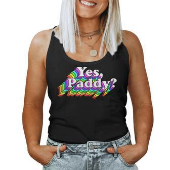 Yes Paddy Rainbow St Pattys Day Daddy Lgbt Gay Pride Women Tank Top | Mazezy