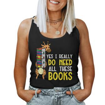 Yes Really Need These Books Giraffe Bookworm Librarian For Giraffe Lovers Women Tank Top | Mazezy