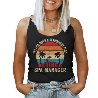 Yes I Do Have A Retirement Plan Retired Spa Manager Women Tank Top | Mazezy