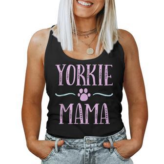 Yorkie Mama Yorkshire Terrier Dog Lovers Mom For Mom Women Tank Top | Mazezy