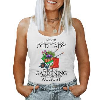 August Never Underestimate An Old Lady Who Loves Gardening Women Tank Top | Mazezy