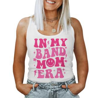 In My Band Mom Era Trendy Band Mom Life Women Tank Top | Mazezy