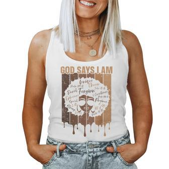 Black Girl God Says I Am Black Melanin History Month Pride Women Tank Top Weekend Graphic - Monsterry
