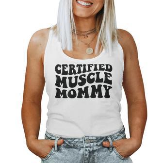 Certified Muscle Mommy On Back Women Tank Top - Seseable