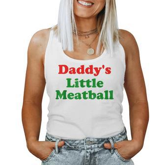 Couple Daddys Little Meatball - Mommys Little Meatball Women Tank Top | Mazezy