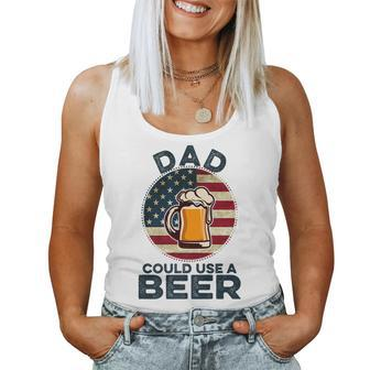 Dad Could Use A Beer Funny Fathers Day Dad Drinking Women Tank Top Basic Casual Daily Weekend Graphic - Seseable
