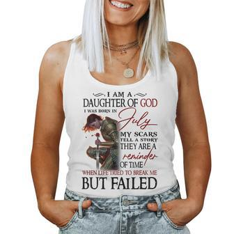 I Am A Daughter Of God Was Born In July July Birthday For Daughter Women Tank Top | Mazezy