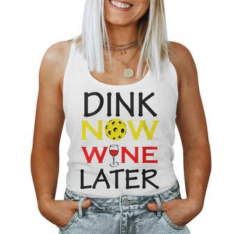 Dink Now Wine Later Pickleball For Fan Women Tank Top - Seseable