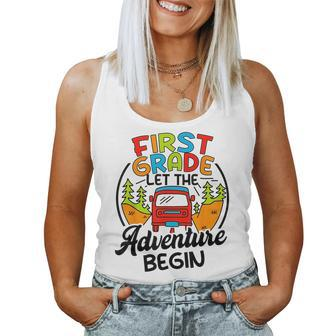 First Grade First Day Of 1St Grade Let The Adventure Begin Women Tank Top Weekend Graphic - Seseable