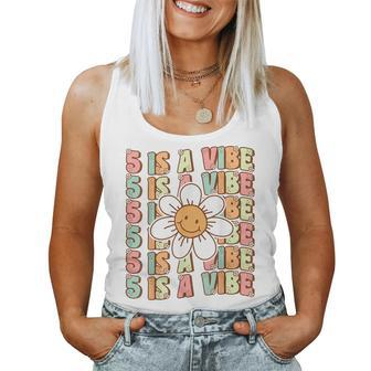 Five Is A Vibe Cute Groovy 5Th Birthday Party Daisy Flower Women Tank Top - Seseable