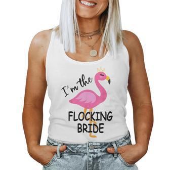 Im The Flocking Bride Matching Flamingo Bachelorette Party Women Tank Top | Mazezy
