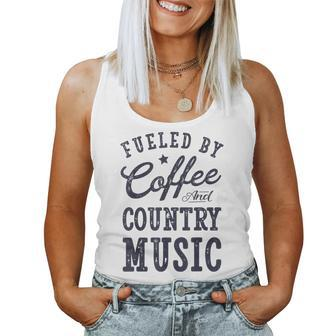 Fueled By Coffee And Country Music T Women Women Tank Top | Mazezy