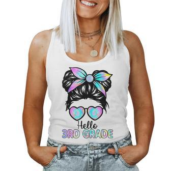 Hello 3Rd Grade Messy Hair Bun Girl Back To School First Day Women Tank Top Weekend Graphic - Monsterry