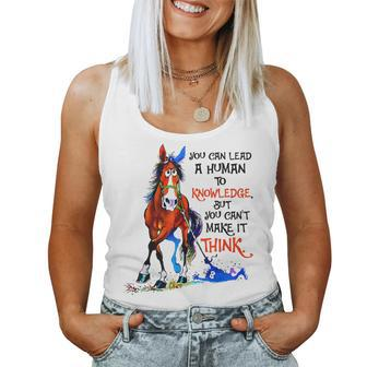 Horse You Can Lead A Human To Knowledge Women Tank Top | Mazezy