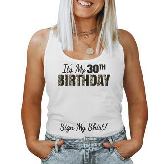 Its My 30Th Birthday Party 30 Years Old Women Sign My 30Th Birthday Women Tank Top | Mazezy