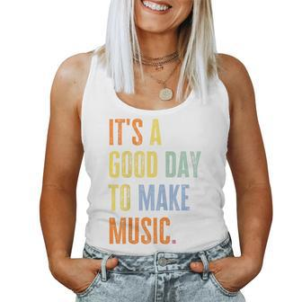 It's A Good Day To Make Music Music Lover Teacher Women Tank Top - Thegiftio UK