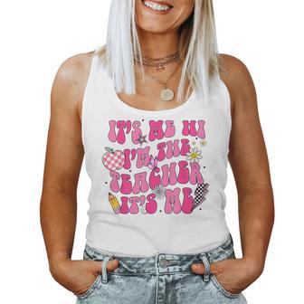 Its Me Hi Im The Teacher Its Me Back To School Retro Women Tank Top - Seseable