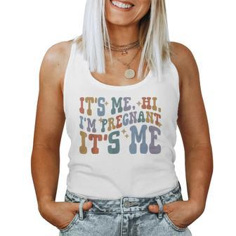Its Me Hi Im Pregnant Its Me Pregnancy Announcement Mother Women Tank Top Basic Casual Daily Weekend Graphic - Seseable