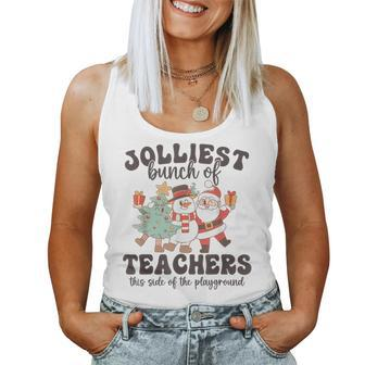 Jolliest Bunch Of Teachers This Side Of The Playground Xmas Women Tank Top - Seseable