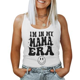 Im In My Mama Era On Back For Mama Women Tank Top | Mazezy