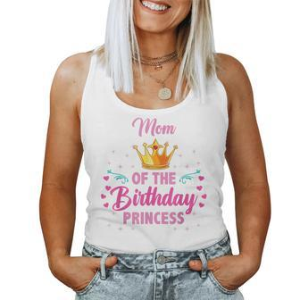 Mom Of The Birthday Princess Women Tank Top Weekend Graphic - Seseable