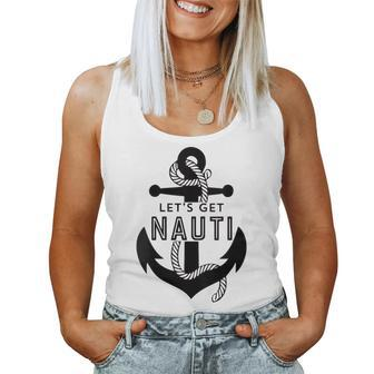 Lets Get Naughty Nautical Sailing Anchor Quote Women Tank Top | Mazezy