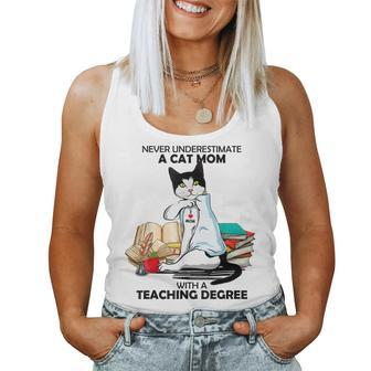 Never Underestimate A Cat Mom With A Teaching Degree Gift Women Tank Top Basic Casual Daily Weekend Graphic - Seseable