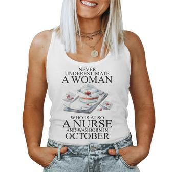 Never Underestimate A Woman Who Is A Nurse Born In October Women Tank Top Basic Casual Daily Weekend Graphic - Seseable