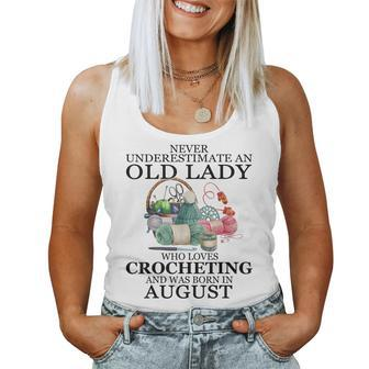 Never Underestimate An Old Lady Who Loves Crocheting August Women Tank Top Basic Casual Daily Weekend Graphic - Seseable