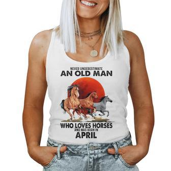 Never Underestimate An Old Man Who Love Horses April Women Tank Top Basic Casual Daily Weekend Graphic - Seseable