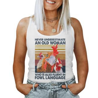 Never Underestimate An Old Woman Fluent In Fowl Language Women Tank Top Basic Casual Daily Weekend Graphic - Seseable