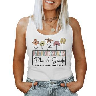 Paraprofessionals Plant Seeds That Grow Forever Sped Para Plant Lover Women Tank Top | Mazezy