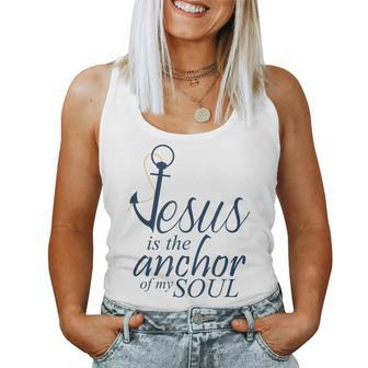 Religion Holy Christian Faith The Anchor Of My Soul Women Tank Top | Mazezy