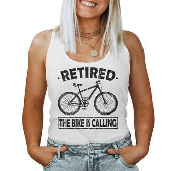 Retired The Bike Is Calling Bike Riding Cycling Retirement Women Tank Top | Mazezy