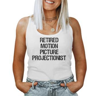 Retired Motion Picture Projectionist Women Tank Top | Mazezy