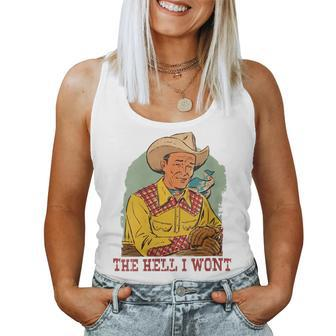 Retro Cowboy The Hell I Wont Western Country Rodeo Dad For Dad Women Tank Top | Mazezy